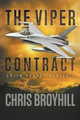 The Viper Contract(English, Paperback, Broyhill Chris)