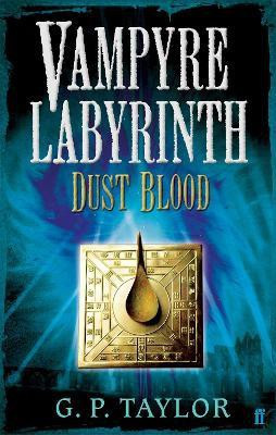 Vampyre Labyrinth: Dust Blood(English, Paperback, Taylor G.P.)