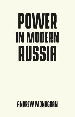 Power in Modern Russia(English, Paperback, Monaghan Andrew)
