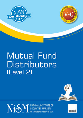 NISM's Mutual Fund Distributors | Level 2 – A must-have book to understand the Indian Mutual Fund Industry with to-the-point analysis, case studies, etc.(Paperback, NISM (An Educational Initiative of SEBI)) NISM's Mutual Fund Distributors | Level 2 – A must-have book to understand the Indian Mutual Fund Industry with to-the-point analysis, case studies, etc.(Paperback, NISM (An Educational Initiative of SEBI))
