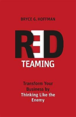 Red Teaming(English, Paperback, Hoffman Bryce G.)