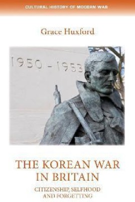 The Korean War in Britain(English, Electronic book text, Huxford Grace)