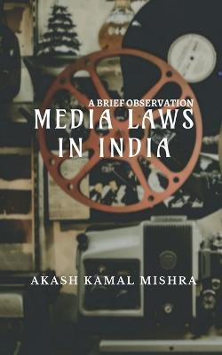 Media Laws In India(English, Paperback, Kamal Akash)