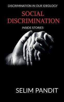 Social Discrimination(English, Paperback, Pandit Selim)