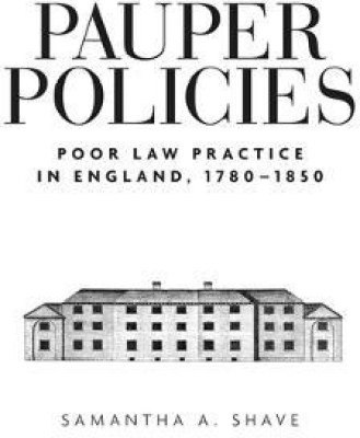 Pauper Policies(English, Electronic book text, Shave Samantha A.)