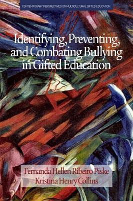Identifying, Preventing and Combating Bullying in Gifted Education(English, Paperback, unknown)