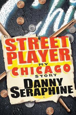 Street Player(English, Paperback, Seraphine Danny)