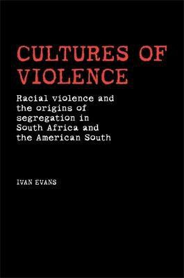 Cultures of Violence(English, Electronic book text, Evans Ivan)