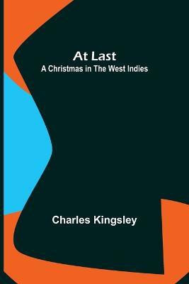 At Last(English, Paperback, Kingsley Charles)