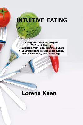 Intuitive Eating(English, Paperback, Keen Lorena)