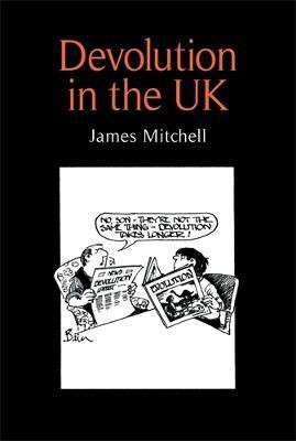 Devolution in the Uk(English, Electronic book text, Mitchell James)