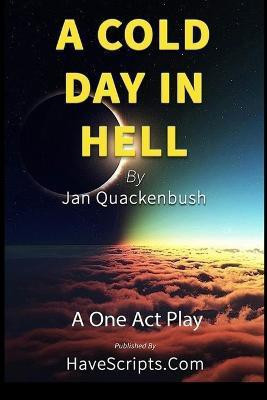 A Cold Day in Hell(English, Paperback, Quackenbush Jan)