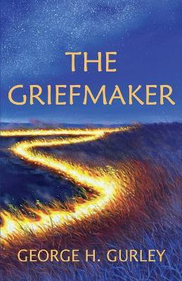 The Griefmaker(English, Paperback, Gurley George H)