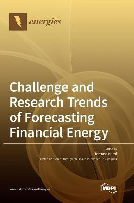 Challenge and Research Trends of Forecasting Financial Energy(English, Hardcover, unknown)