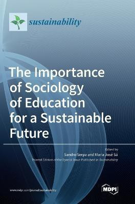 The Importance of Sociology of Education for a Sustainable Future(English, Hardcover, unknown)