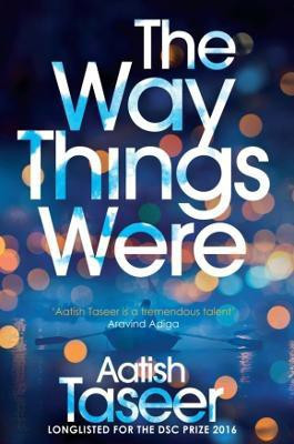 The Way Things Were(English, Paperback, Taseer Aatish)