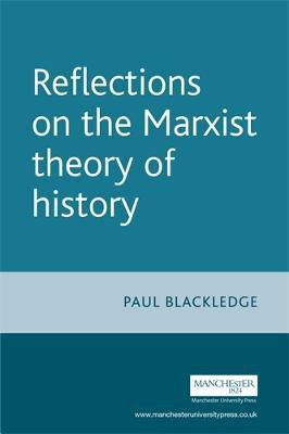 Reflections on the Marxist Theory of History(English, Electronic book text, Blackledge Paul)