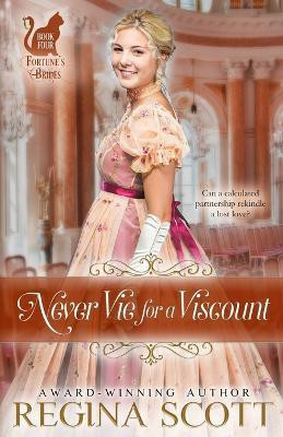 Never Vie for a Viscount(English, Paperback, Scott Regina)