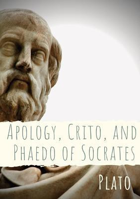 Apology, Crito, and Phaedo of Socrates(English, Paperback, Plato)