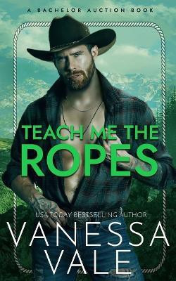 Teach Me The Ropes(English, Paperback, Vale Vanessa)