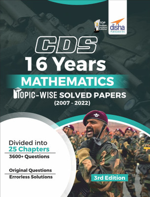 Cds 16 Years Mathematics Topic Wise Solved Papers (2007 - 2022)(English, Paperback, unknown)