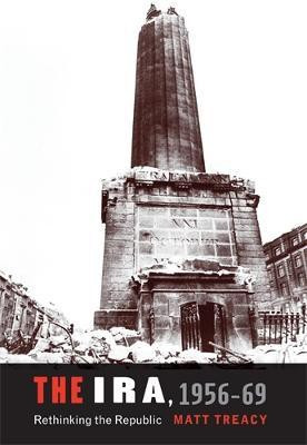 The IRA 1956-69(English, Paperback, Treacy Matt)