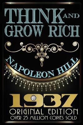 Think and Grow Rich - Original Edition(English, Paperback, Hill Napoleon)