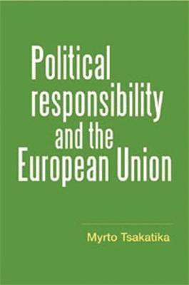 Political Responsibility and the European Union(English, Electronic book text, Tsakatika Myrto)