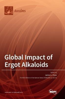 Global Impact of Ergot Alkaloids(English, Hardcover, unknown)