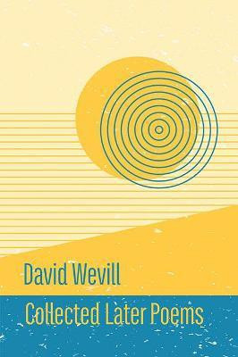 Collected Later Poems(English, Paperback, Wevill David)