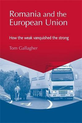 Romania and the European Union(English, Electronic book text, Gallagher Tom)