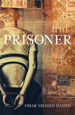The Prisoner(English, Paperback, Hamid Omar Shahid)