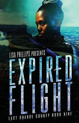 Expired Flight(English, Paperback, Phillips Lisa)