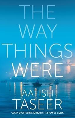 The Way Things Were(English, Paperback, Taseer Aatish)