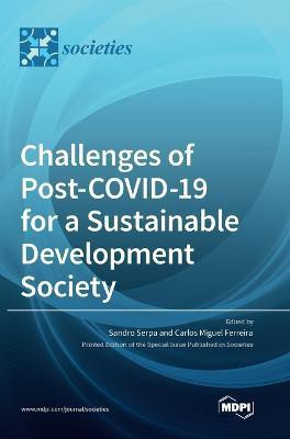 Challenges of Post-COVID-19 for a Sustainable Development Society(English, Hardcover, unknown)