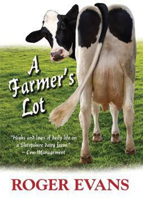 A Farmer's Lot(English, Paperback, Evans Roger)