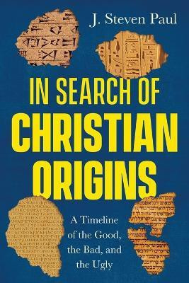 In Search of Christian Origins(English, Paperback, Paul J Steven)