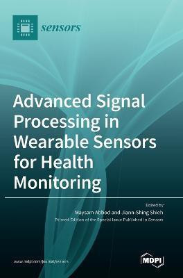 Advanced Signal Processing in Wearable Sensors for Health Monitoring(English, Hardcover, unknown)
