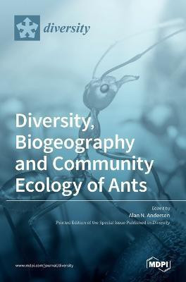 Diversity, Biogeography and Community Ecology of Ants(English, Hardcover, unknown)