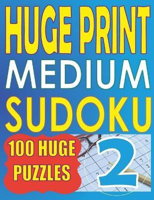 Huge Print Medium Sudoku 2(English, Paperback, Huur Cute)