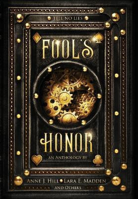 Fool's Honor(English, Hardcover, Hill Anne J)