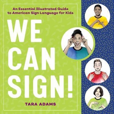 We Can Sign!(English, Hardcover, Adams Tara)