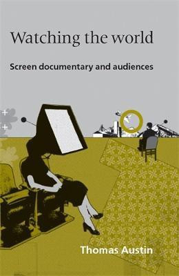 Watching the World(English, Electronic book text, Austin Thomas)