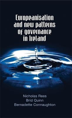 Europeanisation and New Patterns of Governance in Ireland(English, Electronic book text, Rees Nicholas)
