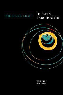 The Blue Light(English, Hardcover, Barghouthi Hussein)