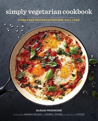 The Simply Vegetarian Cookbook(English, Hardcover, Pridmore Susan)