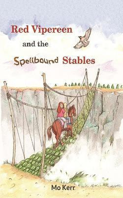 Red Vipereen and the Spellbound Stables(English, Paperback, Kerr Mo)
