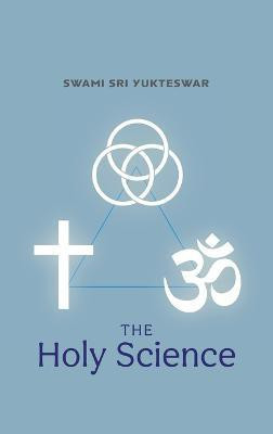 The Holy Science(English, Hardcover, Yukteswar Swami Sri)