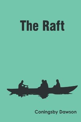 The Raft(English, Paperback, Dawson Coningsby)