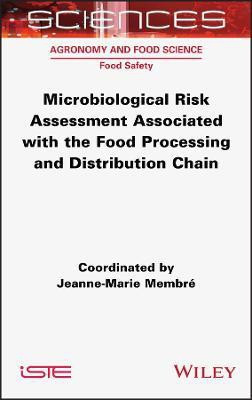Microbiological Risk Assessment Associated with the Food Processing and Distribution Chain(English, Hardcover, unknown)